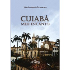 Cuiabá meu encanto Cuiabá meu encanto