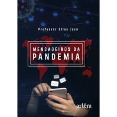 Mensageiros da pandemia Mensageiros da pandemia