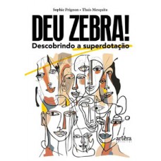Deu zebra! Deu zebra!
