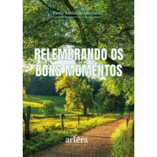 Relembrando os bons momentos