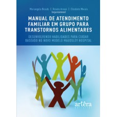 Manual de atendimento familiar em grupo para transtornos alimentares Manual de atendimento familiar em grupo para transtornos alimentares