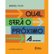 Qual será o próximo a...