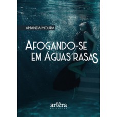 Afogando-se em águas rasas