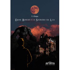 Dane Borges e o segredo da lua