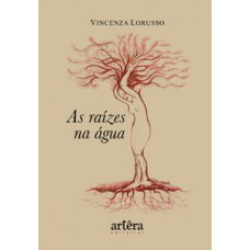 As raízes na água