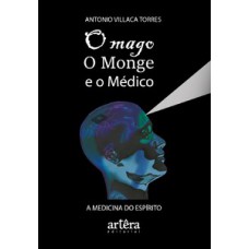 O mago, o monge e o médico O mago, o monge e o médico