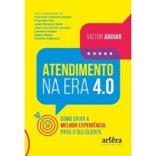 Atendimento na era 4.0 Atendimento na era 4.0