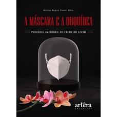 A máscara e a orquídea
