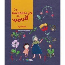 Os bordados da vovó Os bordados da vovó