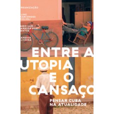 Entre a utopia e o cansaço