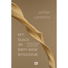 Em busca do bem-estar emocional Em busca do bem-estar emocional