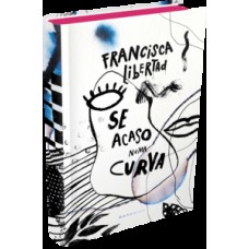 Se acaso numa curva Se acaso numa curva