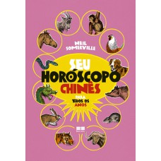 Seu horóscopo chinês para todos os anos Seu horóscopo chinês para todos os anos