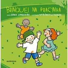 Brinquei na pracinha Brinquei na pracinha