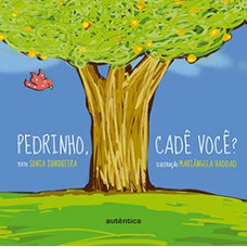 Pedrinho, cadê você?