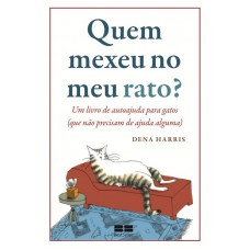 Quem mexeu no meu rato? Quem mexeu no meu rato?