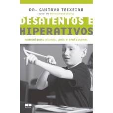 Desatentos e hiperativos Desatentos e hiperativos