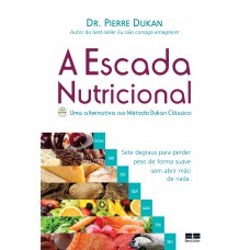 A escada nutricional A escada nutricional