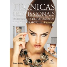 Técnicas profissionais de retoques de fotografias para fotógrafos que utilizam photoshop Técnicas profissionais de retoques de fotografias para fotógrafos que utilizam photoshop