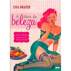 A dieta da beleza A dieta da beleza