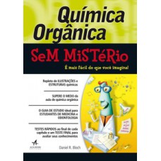 Química orgânica sem mistério Química orgânica sem mistério