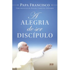 A alegria de ser discípulo