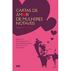 Cartas de amor de mulheres notáveis Cartas de amor de mulheres notáveis
