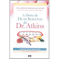 A dieta de duas semana do Dr. Atkins A dieta de duas semana do Dr. Atkins