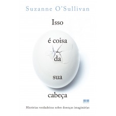 Isso é coisa da sua cabeça