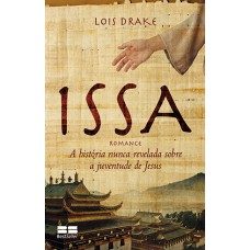 Issa: A história nunca revelada sobre a juventude de Jesus