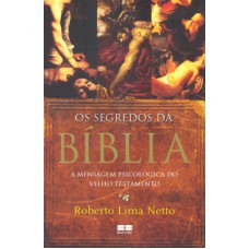 OS SEGREDOS DA BÍBLIA OS SEGREDOS DA BÍBLIA