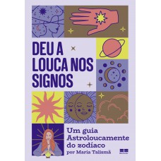 Deu a louca nos signos Deu a louca nos signos