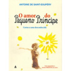 O amor do pequeno príncipe O amor do pequeno príncipe