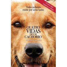 Quatro vidas de um cachorro Quatro vidas de um cachorro