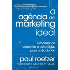 A agência de marketing ideal A agência de marketing ideal