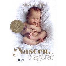 Nasceu, e agora? Nasceu, e agora?