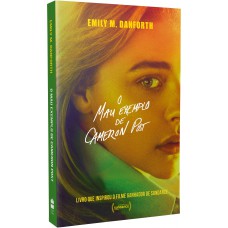 O mau exemplo de Cameron Post – Livro que inspirou o filme ganhador de Sundance