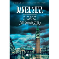 O caso Caravaggio O caso Caravaggio