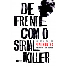 De frente com o serial killer De frente com o serial killer