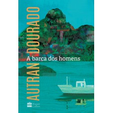 A barca dos homens A barca dos homens