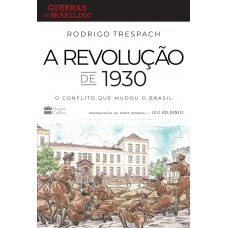 A Revolução de 1930 A Revolução de 1930