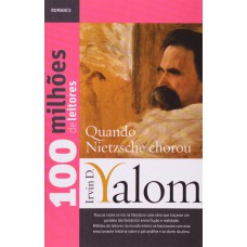 Quando Nietzsche chorou Quando Nietzsche chorou