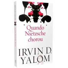 Quando Nietzsche chorou Quando Nietzsche chorou