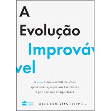 A evolução improvável A evolução improvável