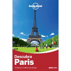 Lonely Planet descubra Paris Lonely Planet descubra Paris