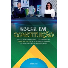 Brasil em Constituição Brasil em Constituição