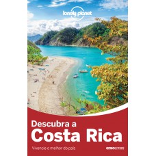 Lonely Planet descubra Costa Rica Lonely Planet descubra Costa Rica