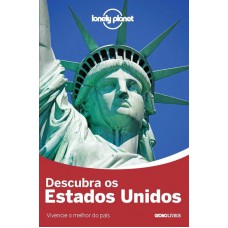 Lonely Planet Descubra os Estados Unidos Lonely Planet Descubra os Estados Unidos