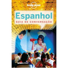 Guia de conversação Lonely Planet - Espanhol Guia de conversação Lonely Planet - Espanhol