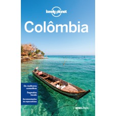 Lonely Planet Colômbia Lonely Planet Colômbia
